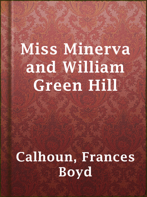 Cover image for Miss Minerva and William Green Hill